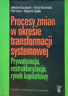 Procesy Zmian W Okresie Transformacji Systemowej - Biznes - miniaturka - grafika 1