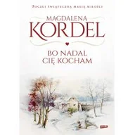 Literatura obyczajowa - Bo nadal Cię kocham - miniaturka - grafika 1