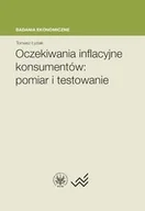 Finanse, księgowość, bankowość - Oczekiwania inflacyjne konsumentów pomiar i testowanie - Łyziak Tomasz - miniaturka - grafika 1
