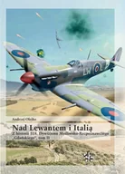 Historia Polski - Nad Lewantem i Italią. Z historii 318. Dywizjonu.. - miniaturka - grafika 1