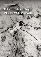 Filologia i językoznawstwo - Od mitu do ekologii. Poezja W.S. Merwina - miniaturka - grafika 1