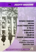 Biznes - Wsparcie finansowe sektora rolno - żywnościowego w Polsce i Wielkopolsce z krajowych i unijnych środków budżetowych - miniaturka - grafika 1