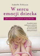 E-booki - poradniki - W sercu emocji dziecka. Jak rozumieć i wspierać swoje dziecko - miniaturka - grafika 1