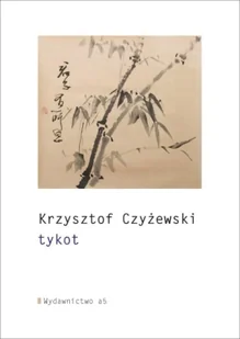 tykot - Krzysztof Czyżewski - Poezja - miniaturka - grafika 1