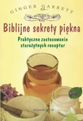 Moda i uroda - Biblijne Sekrety Piękna. Praktyczne Zastosowanie Starożytnych Receptur - miniaturka - grafika 1