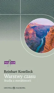 Koselleck Reinhart Warstwy czasu - Podręczniki dla szkół wyższych - miniaturka - grafika 1