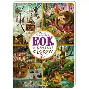 ROK W KRAINIE CZARÓW - Maciej Szymanowicz - Baśnie, bajki, legendy - miniaturka - grafika 2