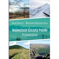 Przewodniki - Jagiełło Jakub, Sala Bartłomiej G. Najwyższe szczyty Polski. Przewodnik - miniaturka - grafika 1