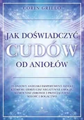 Oferty nieskategoryzowane - Jak doświadczyć cudów od aniołów Nowa - miniaturka - grafika 1