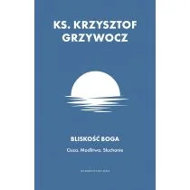 Bliskość Boga - Religia i religioznawstwo - miniaturka - grafika 1
