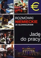 Książki do nauki języka niemieckiego - Jadę do pracy. Rozmówki niemieckie ze słowniczkiem - miniaturka - grafika 1