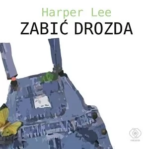 Rebis Zabić drozda Audiobook Harper Lee - Audiobooki - lektury - miniaturka - grafika 1