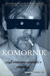 Komornik, czyli śmieszna opowieść o emigracji - E-booki - literatura polska - miniaturka - grafika 1