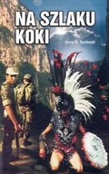 Felietony i reportaże - Na Szlaku Koki - miniaturka - grafika 1