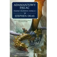 Fantasy - Dwójka bez sternika Adamantowy Pałac. Pamięć płomieni. Księga 1 - Stephen Deas - miniaturka - grafika 1