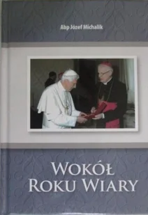 Wokół roku wiary - Religia i religioznawstwo - miniaturka - grafika 1