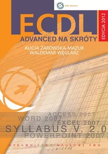 ECDL Advanced na skróty z płytą CD Edycja 2012 - Wysyłka od 3,99 - Aplikacje biurowe - miniaturka - grafika 1