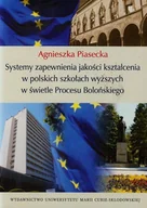 Podręczniki dla szkół wyższych - UMCS Wydawnictwo Uniwersytetu Marii Curie-Skłodows Systemy zapewnienia jakości kształcenia w polskich szkołach wyższych w świetle Procesu Bolońskiego - Agnieszka Piasecka - miniaturka - grafika 1