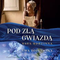 Audiobooki - literatura popularnonaukowa - Pod złą gwiazdą Ewa Popławska - miniaturka - grafika 1