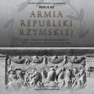 Audiobooki - historia - Armia Republiki Rzymskiej. Od okresu królewskiego do czasów Juliusza Cezara - miniaturka - grafika 1