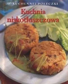 Diety, zdrowe żywienie - Kuchnia niskotłuszczowa - miniaturka - grafika 1