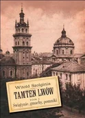 Historia Polski - Szolginia Witold Tamten Lwów Tom 3 Świątynie, gmachy, pomniki - miniaturka - grafika 1