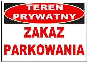 Zi-25 Znak - Teren Prywatny Zakaz Parkowania - Akcesoria BHP - miniaturka - grafika 1