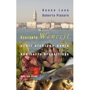 Literatura przygodowa - Wydawnictwo Literackie Donna Leon, Roberta Pianaro Szczypta Wenecji czyli ulubione dania komisarza Brunettiego - miniaturka - grafika 1