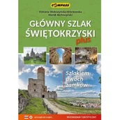 Przewodniki - Wydawnictwo Compass Główny Szlak Świętokrzyski plus. Przewodnik turystyczny Elżbieta Wołoszyńska-Wiśniewska, Marek Wołoszyński - miniaturka - grafika 1