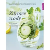 Książki kucharskie - Zwierciadło Zdrowe wody: czyli pyszne wody smakowe i izotoniki - miniaturka - grafika 1