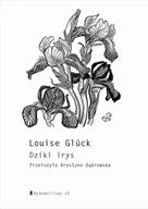 Poezja - Dziki irys - Louise Glck - miniaturka - grafika 1