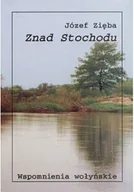 Felietony i reportaże - Znad Stochodu Wspomnienia wołyńskie - miniaturka - grafika 1
