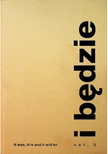 Było jest i będzie vol 3 - Książki o kulturze i sztuce - miniaturka - grafika 1