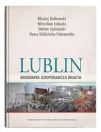 Ekonomia - Lublin - biografia gospodarcza miasta - książka - miniaturka - grafika 1