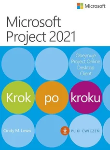 Microsoft Project 2021 Krok po kroku - Podstawy obsługi komputera - miniaturka - grafika 1