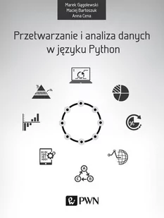 Wydawnictwo Naukowe PWN Marek Gągolewski, Maciej Bartoszuk, Anna Cena Przetwarzanie i analiza danych w języku Python - Książki o programowaniu - miniaturka - grafika 1