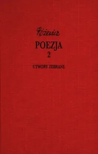 Poezja 2. Utwory zebrane - Poezja - miniaturka - grafika 1