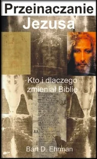 Przeinaczanie Jezusa - Religia i religioznawstwo - miniaturka - grafika 1