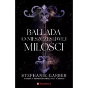 Fantasy - Ballada o nieszczęśliwej miłości. Baśń o złamanym sercu. Tom 2 - miniaturka - grafika 1
