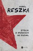 Felietony i reportaże - Stolik z widokiem na Kreml - miniaturka - grafika 1