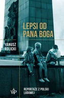 Audiobooki - literatura faktu - Lepsi od Pana Boga​. Reportaże ​​z Polski Ludowej​​ - miniaturka - grafika 1