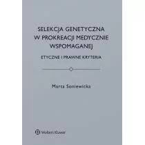 Soniewicka Marta Selekcja genetyczna w prokreacji medycznie wspomaganej.