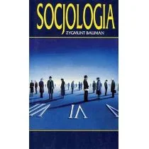 Bauman Zygmunt Socjologia - mamy na stanie, wyślemy natychmiast - Filozofia i socjologia - miniaturka - grafika 1