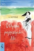 Literatura obyczajowa - Wyspa pajęczych lilii - Li Kotomi - miniaturka - grafika 1