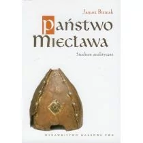 Wydawnictwo Naukowe PWN Państwo Miecława Studium analityczne - Janusz Bieniak