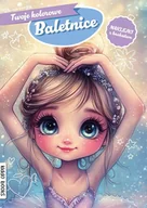 Książki o kinie i teatrze - Twoje kolorowe Baletnice - książka - miniaturka - grafika 1