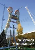 Książki o kulturze i sztuce - Prefabrykacja w mostownictwie - miniaturka - grafika 1