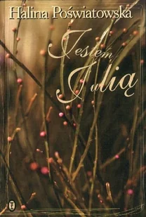 Jestem Julią - Poezja - miniaturka - grafika 1