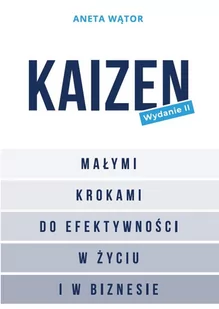 Kaizen. Małymi krokami do efektywności w życiu i w biznesie - Rozwój osobisty - miniaturka - grafika 1