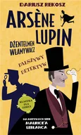 Książki edukacyjne - Fałszywy detektyw. Arsene Lupin - dżentelmen włamywacz. Tom 2 - miniaturka - grafika 1